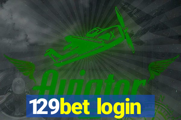 129bet login